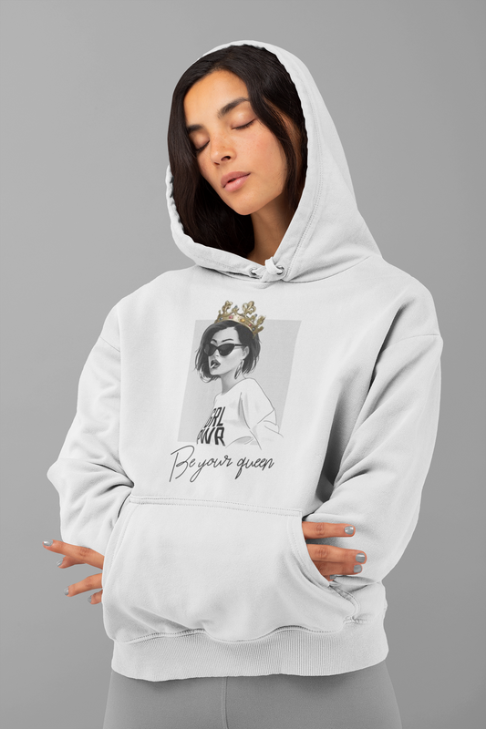 Be Your Queen Hoodie