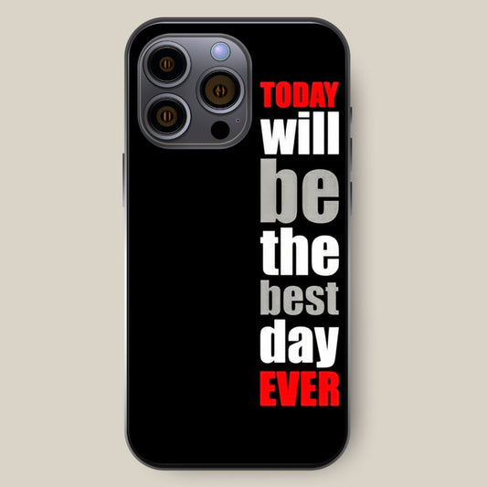 Best Day Ever iPhone 15 Case for iPhone 15 Pro Max, 16 Plus, 14, 15, 16