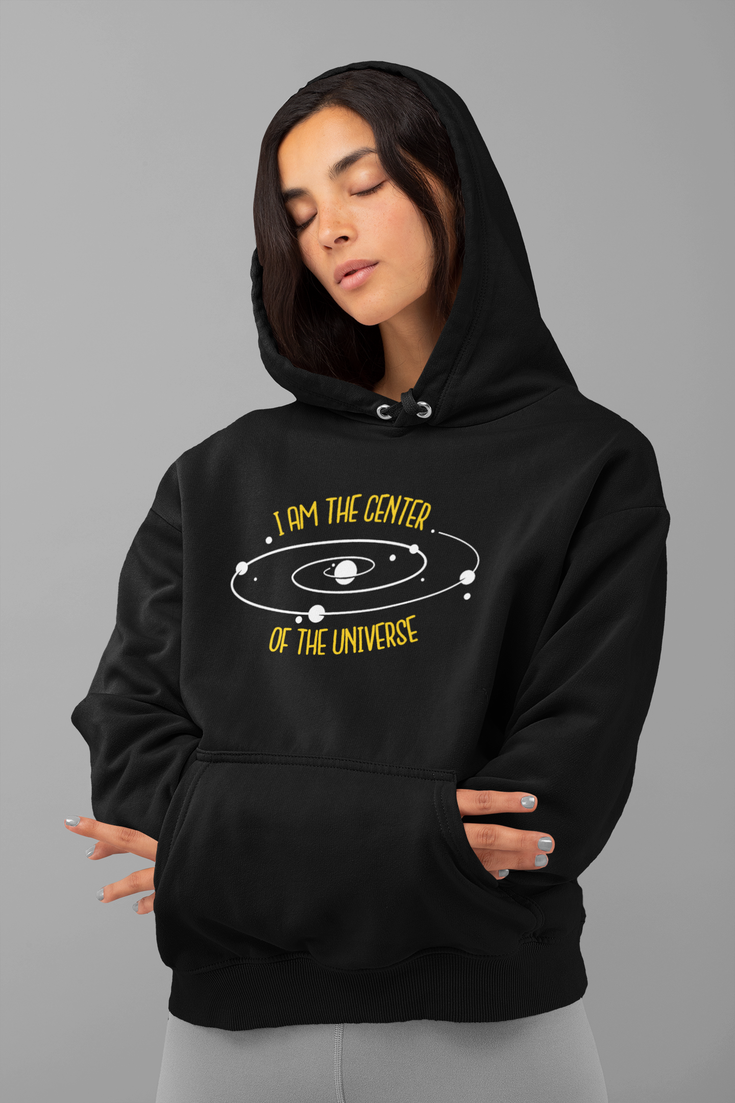 I Am The Center of The Universe Hoodie